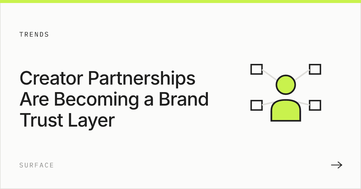 Creator Partnerships Are Becoming a Brand Trust Layer