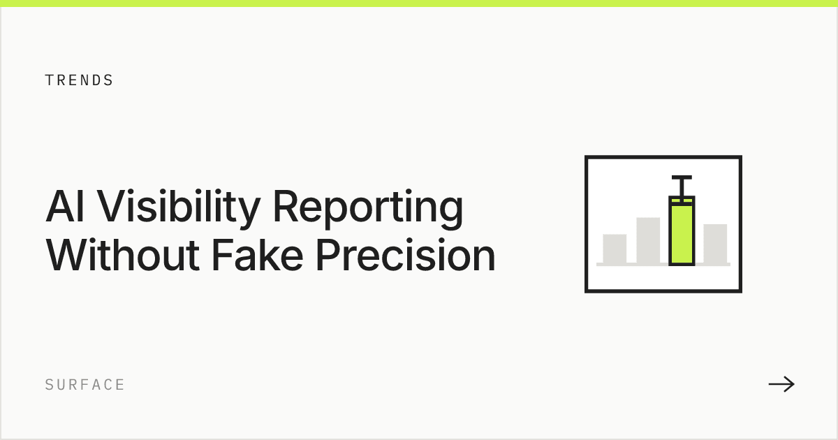 AI Visibility Reporting Without Fake Precision