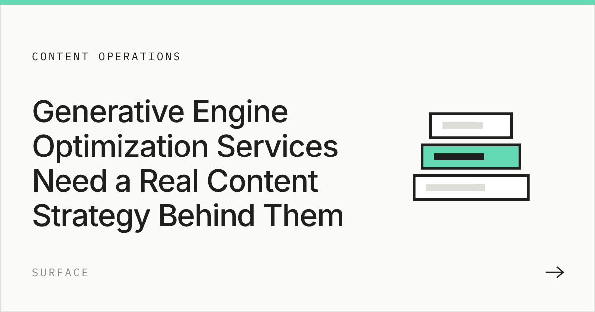 Generative Engine Optimization Services Need a Real Content Strategy Behind Them